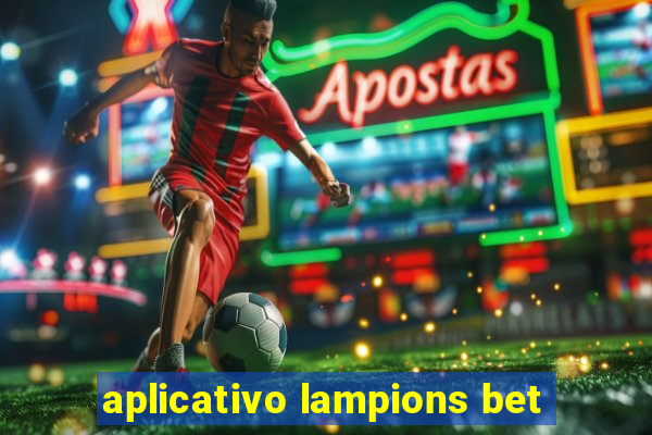 aplicativo lampions bet